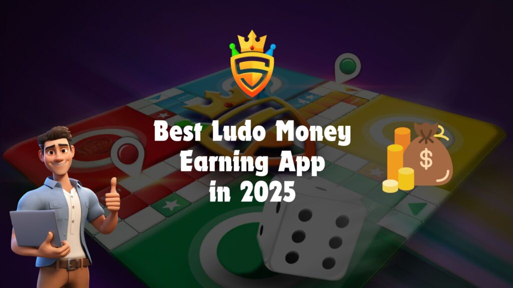 Best Ludo Money Earning App in 2025