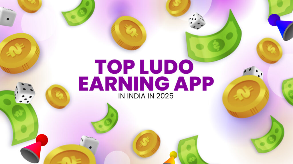 Top Ludo Earning App in India In 2025